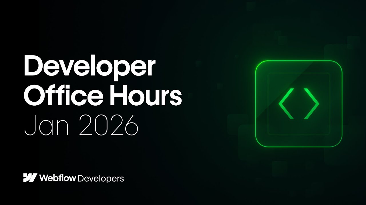 Webflow Developer Office Hours: January 2026